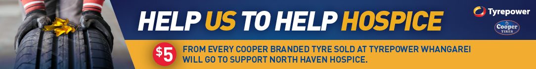 Tyrepower Whangarei is Donating $5 for every Cooper Tyre sold to support North Haven Hospice