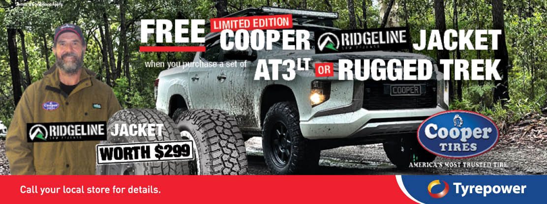 Offer get Free limited edition Cooper Branded Ridgeline Jacket when you purchase set of AT3LT or Rugged Trek tyres