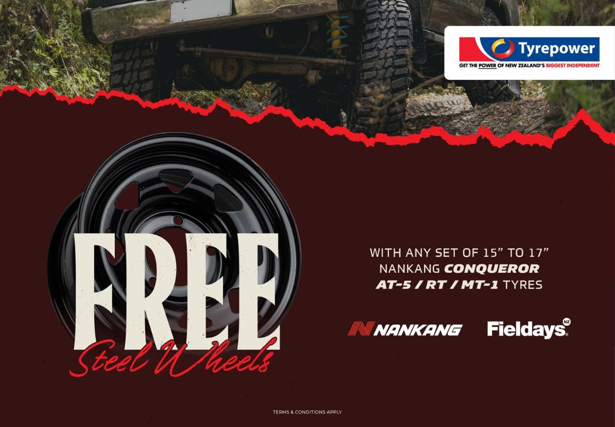 Get free steel wheels with any set of 15"-17" Nankany COnqueror AT5/RT/MT-1 tyres this Fieldays